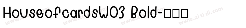HouseofcardsW03 Bold字体转换